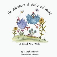 bokomslag The Adventures of Wacky and Wonky: A Brand New World