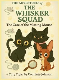 bokomslag Adventures of The Whisker Squad