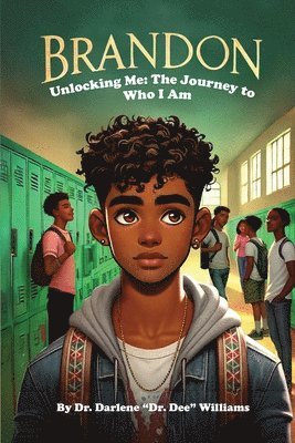 bokomslag Brandon - Unlocking Me: The Journey To Who I Am