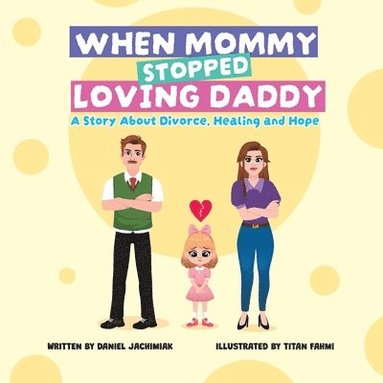 bokomslag When Mommy Stopped Loving Daddy