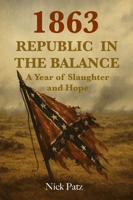 bokomslag 1863 - Republic in the Balance