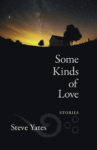bokomslag Some Kinds of Love