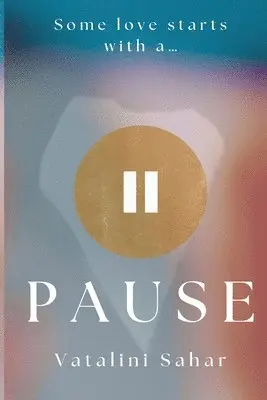Vatalini Sahar - Pause, Häftad. Tillgänglighet: Lägg i varukorg