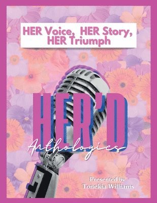 Tonekia Williams, Sharria Crockett, Yulonda Beatty - Her Voice. Her Story. Her Triumph., Häftad
