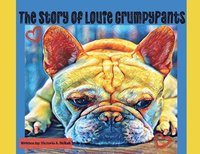 bokomslag The Story of Louie GrumpyPants