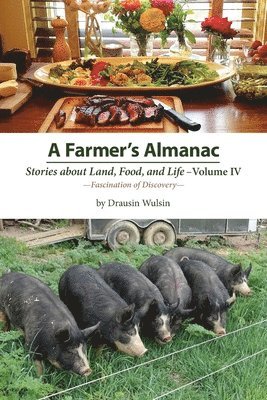 bokomslag Farmer's Almanac - Stories about Land, Food, and Life
