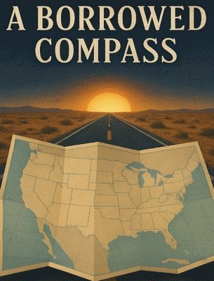 bokomslag A Borrowed Compass: A Coffee Table Journey From A to Z