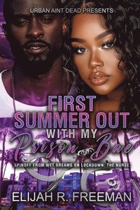 bokomslag First Summer Out With My Prison Bae