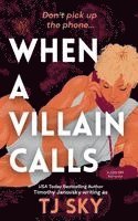 Tj Sky, Timothy Janovsky, TJ Sky - When a Villain Calls, Häftad