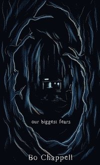 bokomslag Our Biggest Fears