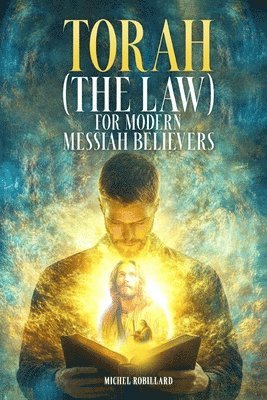 Torah for Modern Messiah Believers