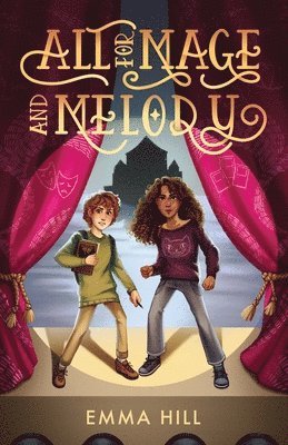 Emma Hill - All for Mage and Melody, Häftad