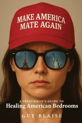 bokomslag Make America Mate Again