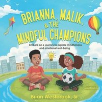 bokomslag Brianna, Malik, and The Mindful Champions