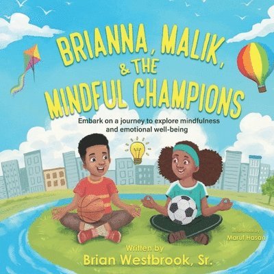 Brianna, Malik, and The Mindful Champions