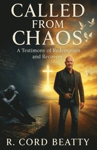 bokomslag Called From Chaos