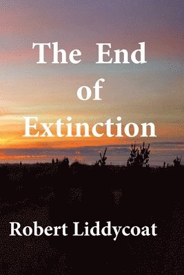 End of Extinction