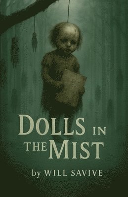 Dolls in the Mist