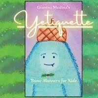 Gianina Medina - Yetiquette, Häftad