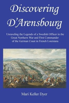 Mari Keller Dyer - Discovering D'Arensbourg, Häftad