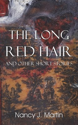 Long Red Hair and Other Short Stories