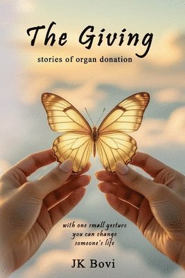 bokomslag The Giving, stories of organ donation