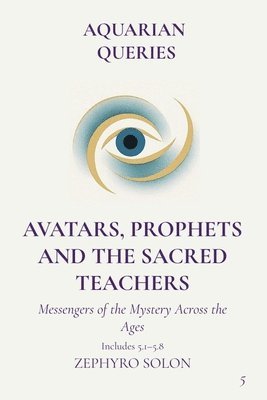Zephyro Solon, Charles McLean - Part 5 - Avatars, Prophets, and Sacred Teachers, Häftad
