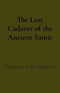 bokomslag Lost Cadaver of the Ancient Samir