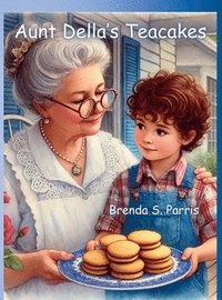 bokomslag Aunt Della's Teacakes