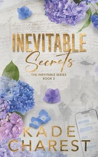 bokomslag Inevitable Secrets: The Inevitable Series, Book 2