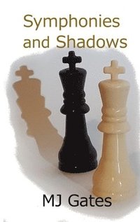 bokomslag Symphonies and Shadows