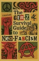 bokomslag The Gen-Z Survival Guide To Neo-Fascism