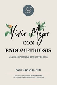 bokomslag Vivir Mejor Con Endometriosis