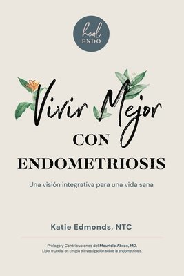 bokomslag Vivir Mejor Con Endometriosis