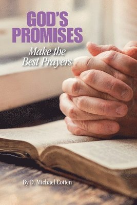 GOD's promises make Great Prayers