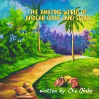 bokomslag Amazing World of African Giant Land Snail