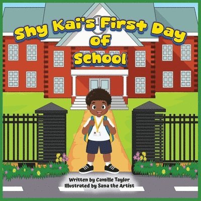 Camille Taylor - Shy Kai's First Day of School, Häftad