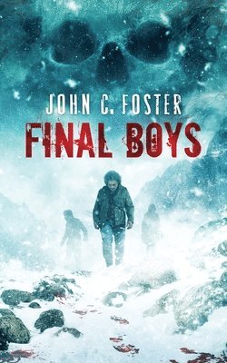 John C Foster - Final Boys, Häftad