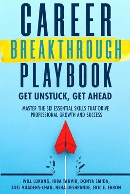 Will Lukang, Donya Smida, Joël Vuadens-Chan - Career Breakthrough Playbook, Häftad