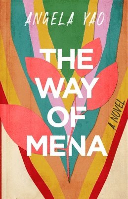 Angela Yao - Way of Mena, Häftad