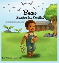 bokomslag Beau Siembra las Semillas