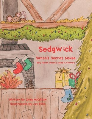 Sedgwick, Santa's Secret Mouse