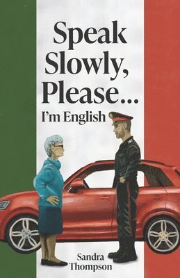 Sandra Thompson - Speak Slowly, Please...I'm English, Häftad