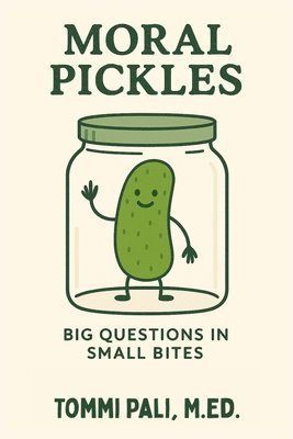 Moral Pickles