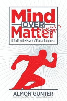 Mind Over Matter