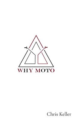 Chris Keller - Why Moto, Inbunden
