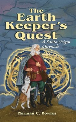 The Earth Keeper's Quest: A Santa Origin Chronicle