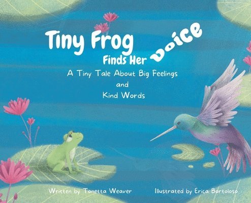 Tiny Frog Finds Her Voice