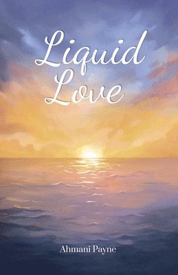 Liquid Love