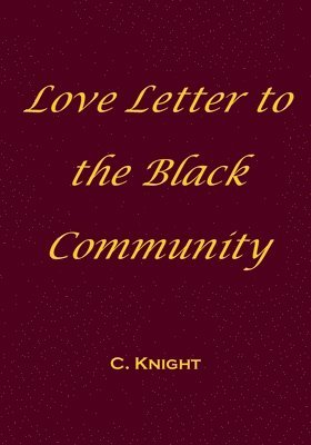 Love Letter to the Black Community
